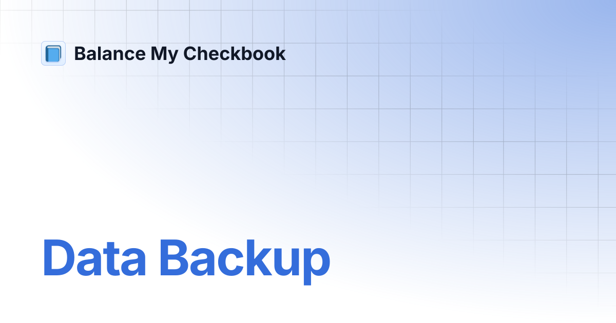 Data Backup | Balance My Checkbook